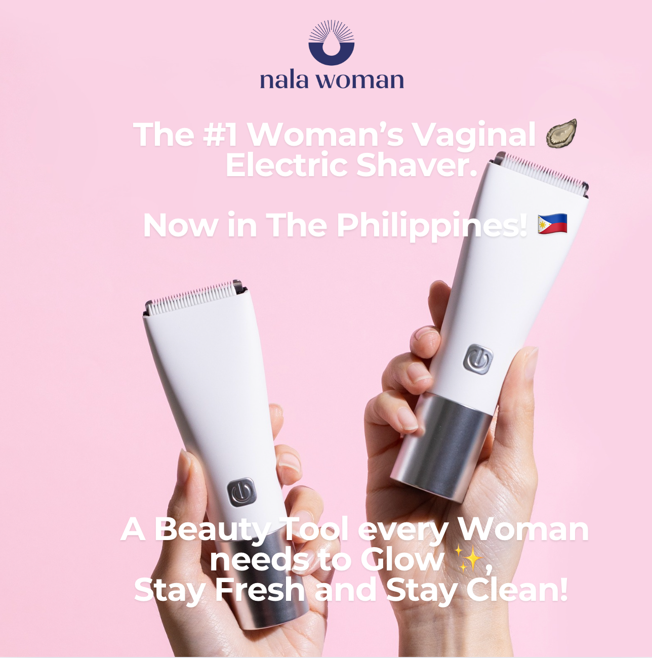 Just Arrived: Nala Woman Body Shaver!