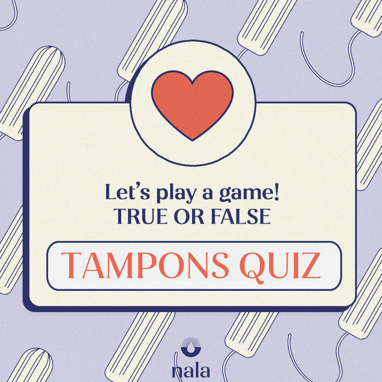 Tampons Quiz: Let's play a game! 🏆